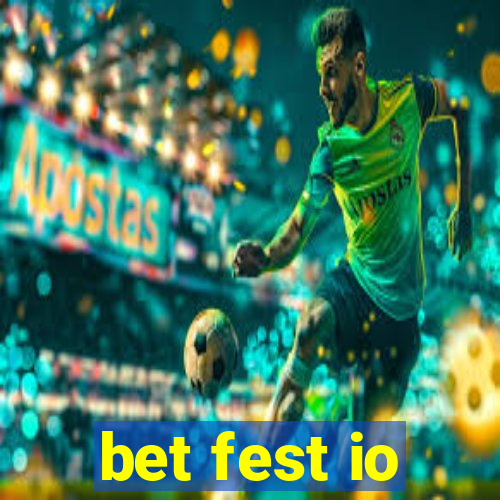 bet fest io